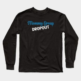 Mommy Group Dropout Long Sleeve T-Shirt